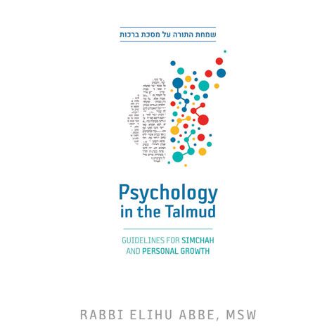 Psychology in the Talmud: Guidelines for Simchah and Personal Growth — front cover Hard Cover | Judaica Square Lakewood