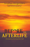 Before the Afterlife: Developing the Essential Self — front cover Hard Cover | Judaica Square Lakewood