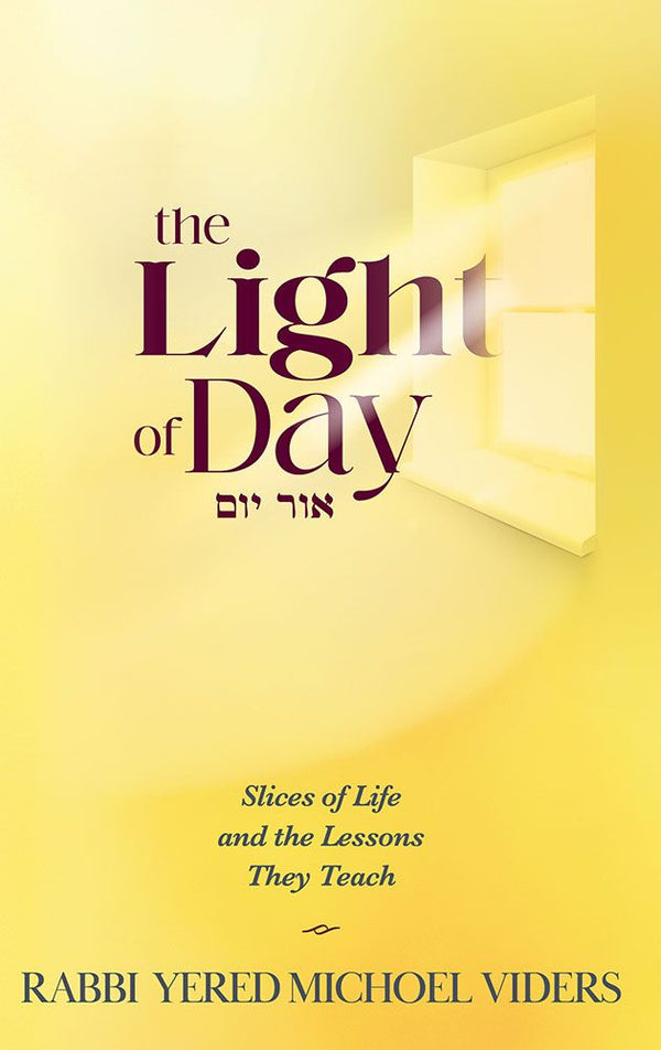 Light of Day:Slices of Life & Lessons