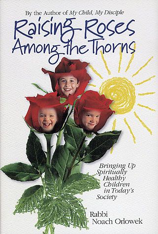 Raising Roses Among Thorns — front cover hardcover | Judaica Square Lakewood
