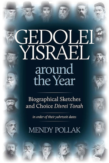 Cover of Gedolei Yisrael around the Year by Mendy Pollak, hardcover edition