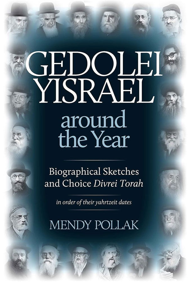 Gedolei Yisrael Around the Year