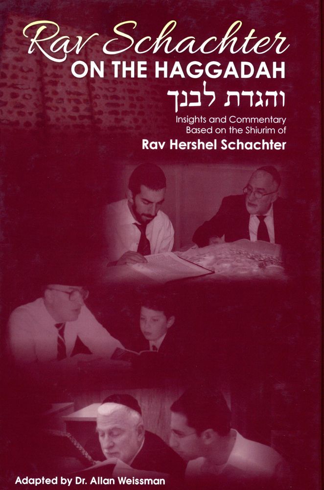 Rav Schachter on the Haggadah