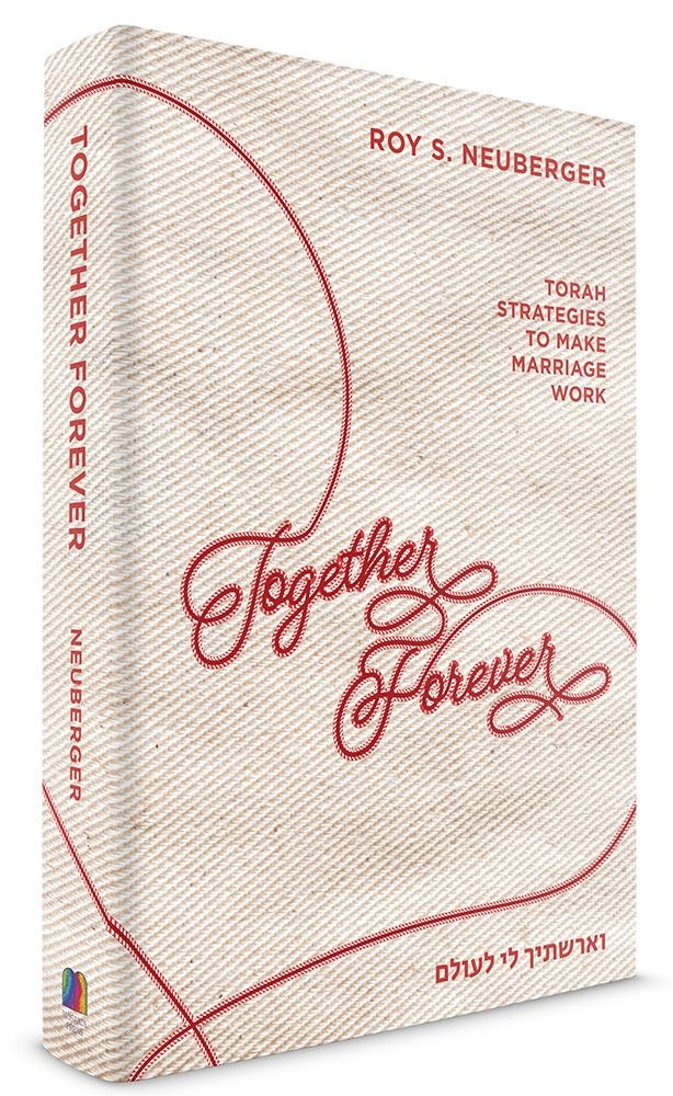 3D view of Together Forever: Torah Strategies to Make Marriage Work by Roy S Neuberger, hardcover edition