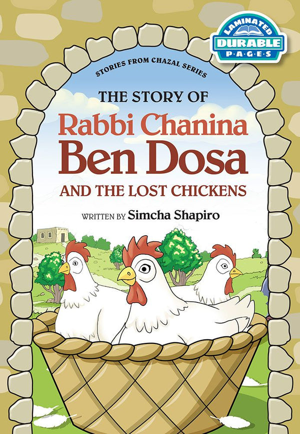 Rabbi Chanina Ben Dosa & Lost Chickens