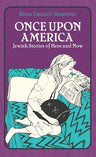 Cover of Once Upon America by Blima Deutsch Silverman, paperback edition