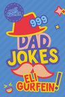 999 Dad Jokes — front cover hardcover | Judaica Square Lakewood