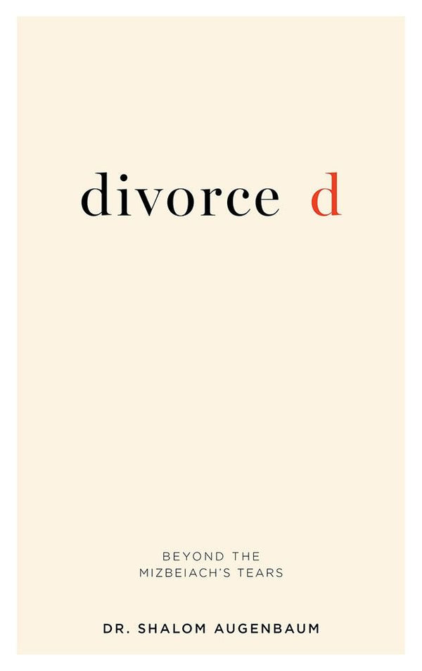 Divorced: Beyond Mizbeiach's Tears