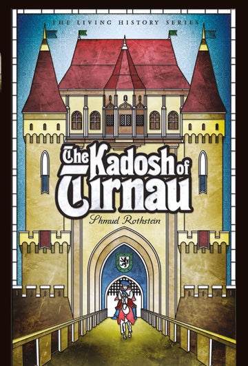 Front cover of The Kadosh of Tirnau by Shmuel Rothstein, paperback edition
