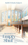 Speaking to an Empty Shul — 3D view hardcover | Judaica Square Lakewood