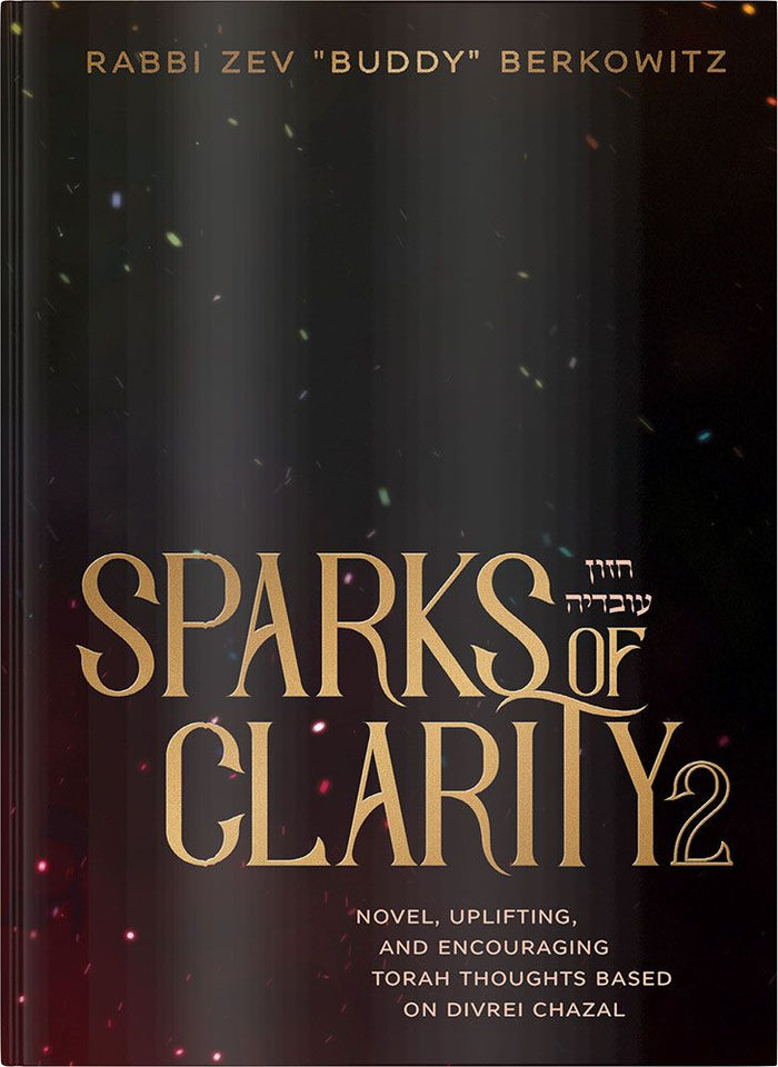 Sparks of Clarity vol2 — front cover hardcover | Judaica Square Lakewood
