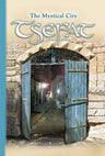 Tsefat: The Mystical City, Revised Edition — front cover Hard Cover | Judaica Square Lakewood