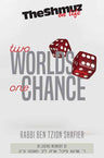 Two Worlds, One Chance (hard) — front cover hardcover | Judaica Square Lakewood