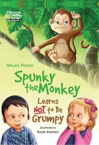 Spunky the Monkey Learns not... Grumpy — front cover | Judaica Square Lakewood