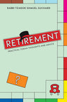 Retirement: Torah Thoughts and Advice — front cover hardcover | Judaica Square Lakewood
