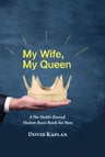 My Wife, My Queen — front cover hardcover | Judaica Square Lakewood