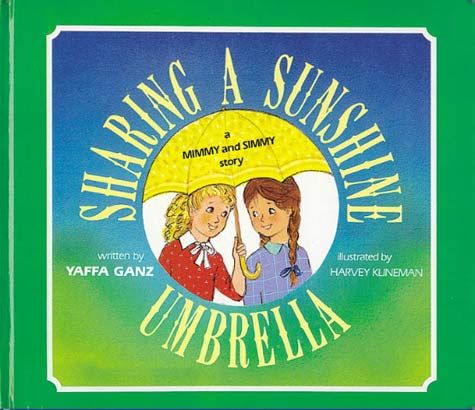Cover of Sharing a Sunshine Umbrella: A Mimmy and Simmy Story by Yaffa Ganz, hardcover edition