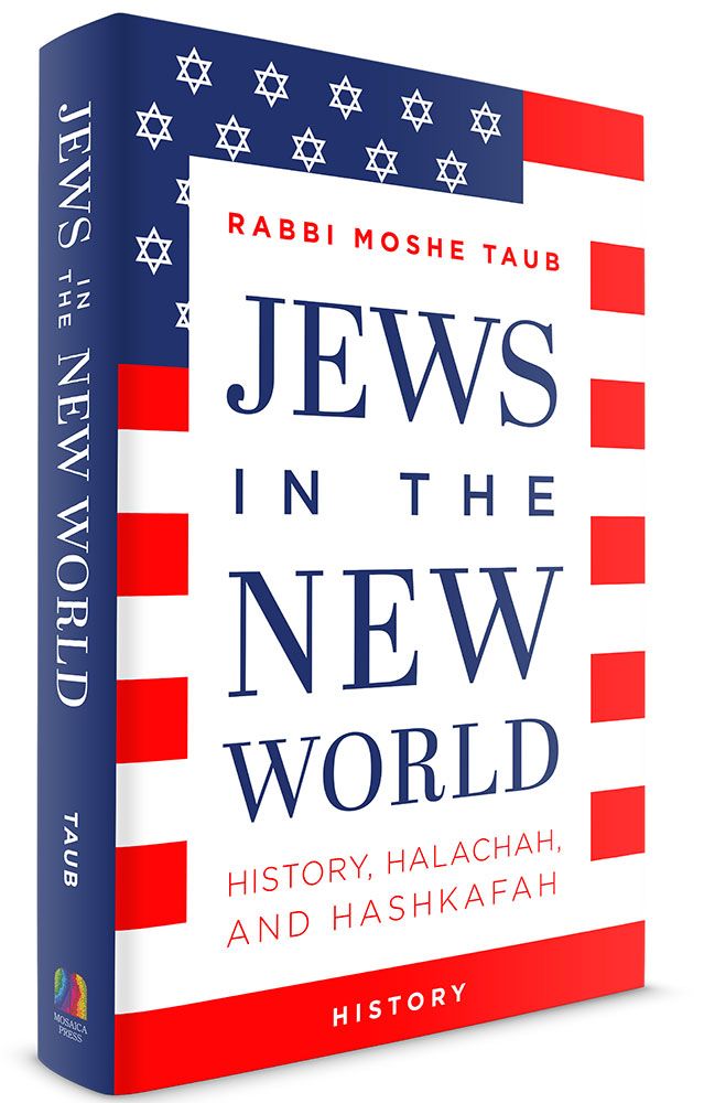3D view of Jews in the New World by Rabbi Moshe Taub, hardcover edition
