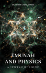 Emunah and Physics — front cover | Judaica Square Lakewood