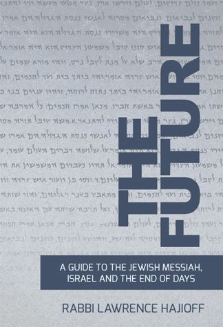 The Future: Guide to Messiah — cover | Judaica Square Lakewood
