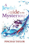 Jewish Guide to the Mysterious — front cover hardcover | Judaica Square Lakewood