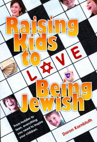 Raising Kids to Love Being Jewish (HC)