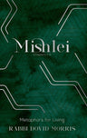 Mishlei:Metaphors for Living (Chap 1-5) — front cover | Judaica Square Lakewood