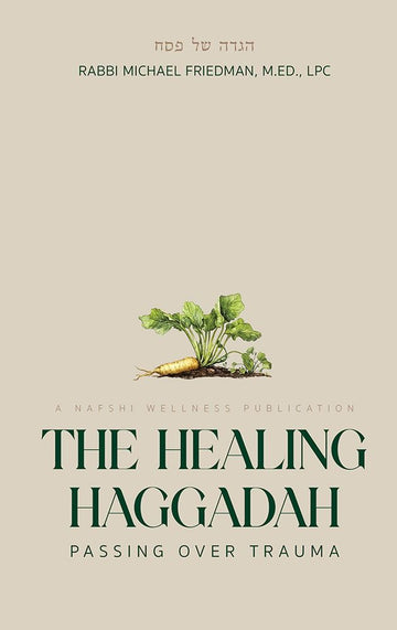 Healing Haggadah — front cover hardcover | Judaica Square Lakewood