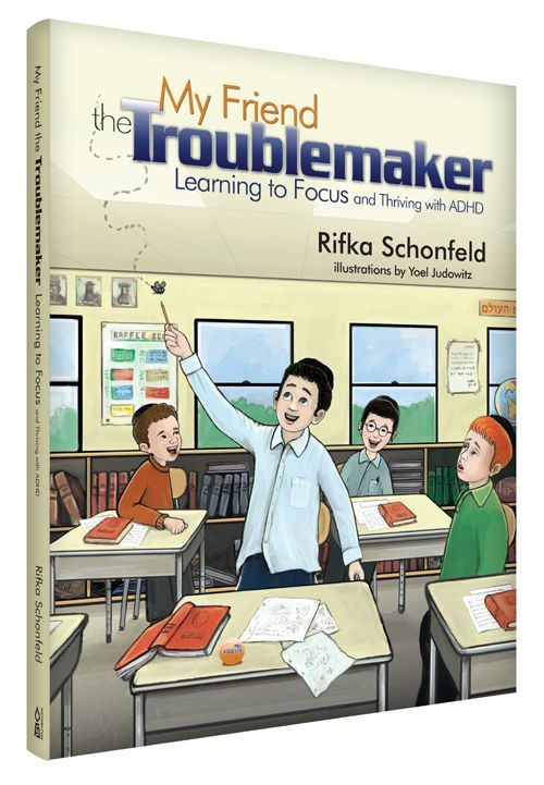 My Friend the Troublemaker — front cover Hardcover | Judaica Square Lakewood