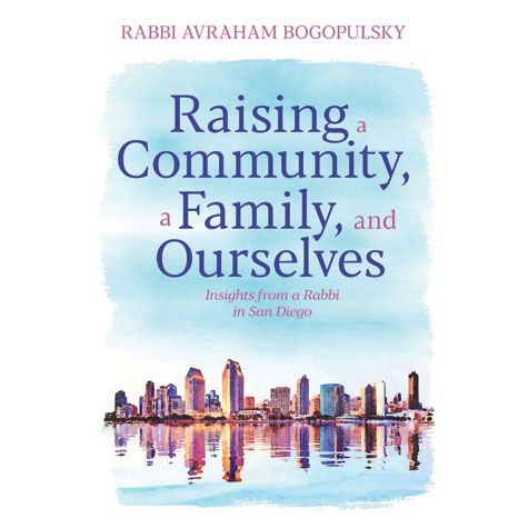 Raising a Community, a Family, and Ourselves — cover | Judaica Square Lakewood