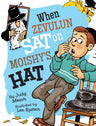 When Zevulun Sat on Moishe's Hat — front cover hardcover | Judaica Square Lakewood
