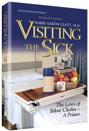 Visiting the Sick — by Rabbi Dr. Aaron Glatt | Judaica Square Lakewood