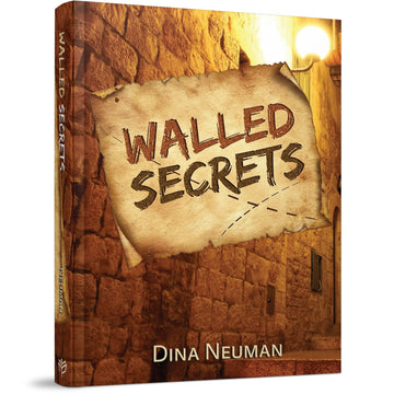Walled Secrets front cover — Dina Neuman, hardcover, published by Menucha Publishers