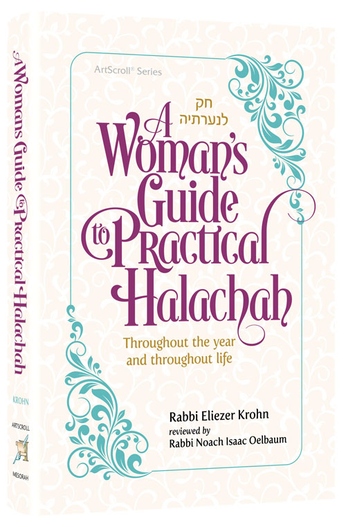 A Woman's Guide to Practical Halachah — by Rabbi Eliezer Krohn | Judaica Square Lakewood