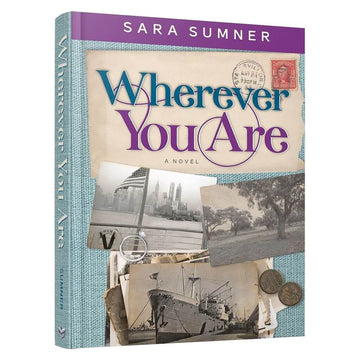 Wherever You Are front cover — Sara Sumner, hardcover, published by Menucha Publishers