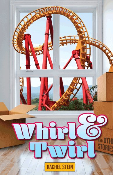 Front cover of Whirl & Twirl by Rachel Stein