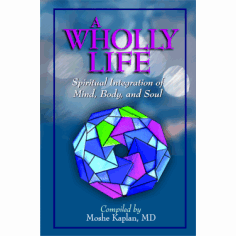 A Wholly Life — softcover general by Moshe Kaplan | Judaica Square Lakewood