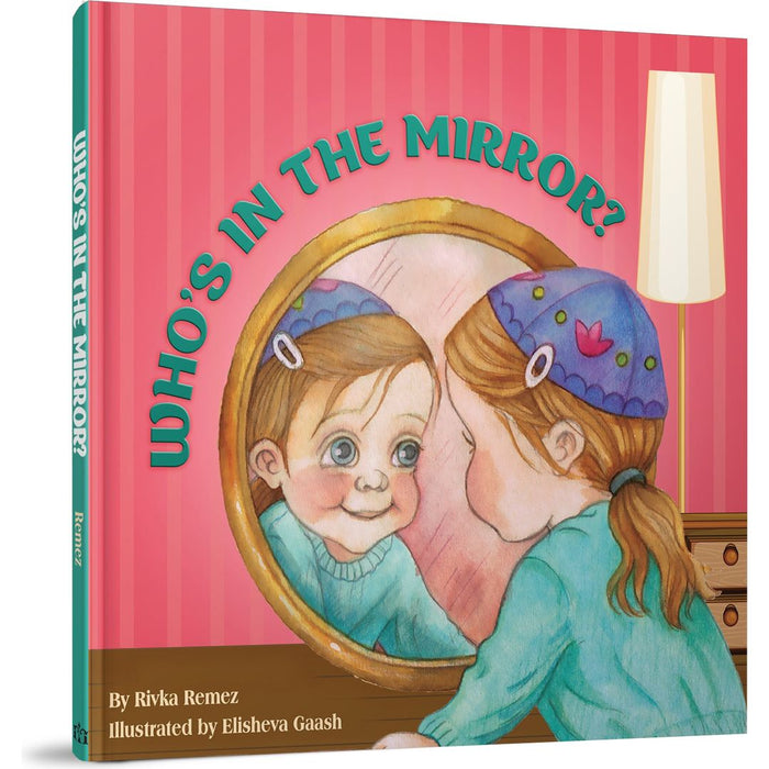 Who's in the Mirror? — Rivka Remez hardcover | Judaica Square Lakewood