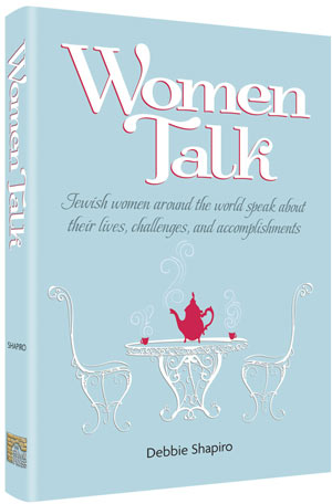 Women Talk — by Debbie Shapiro | Judaica Square Lakewood