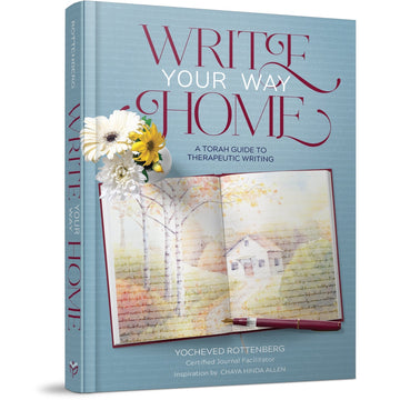 Write Your Way Home front cover — Yocheved Rottenberg, hardcover, published by Menucha Publishers