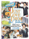 Cover of Just Love Them for Children, Shmuel Blitz on Rabbi Dovid Trenk, 48-page hardcover