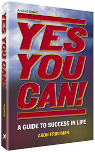 Yes You Can! — by Aron Friedman | Judaica Square Lakewood