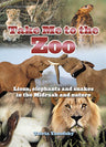 Take Me to the Zoo by Tsivia Yanofsky, a large 9 by 12 inch children's hardcover, cover view